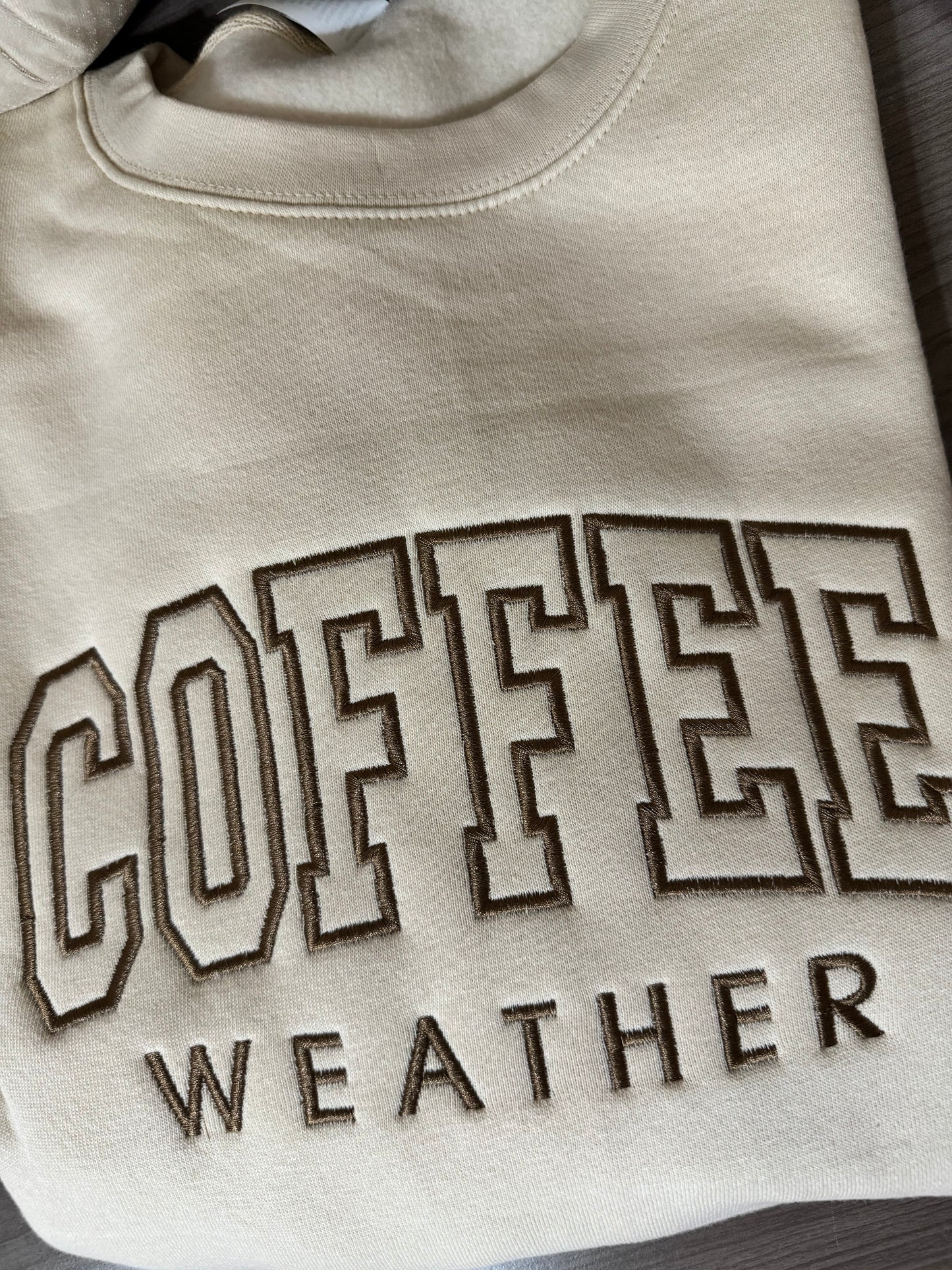 Coffee Weather Embroidered Crewneck