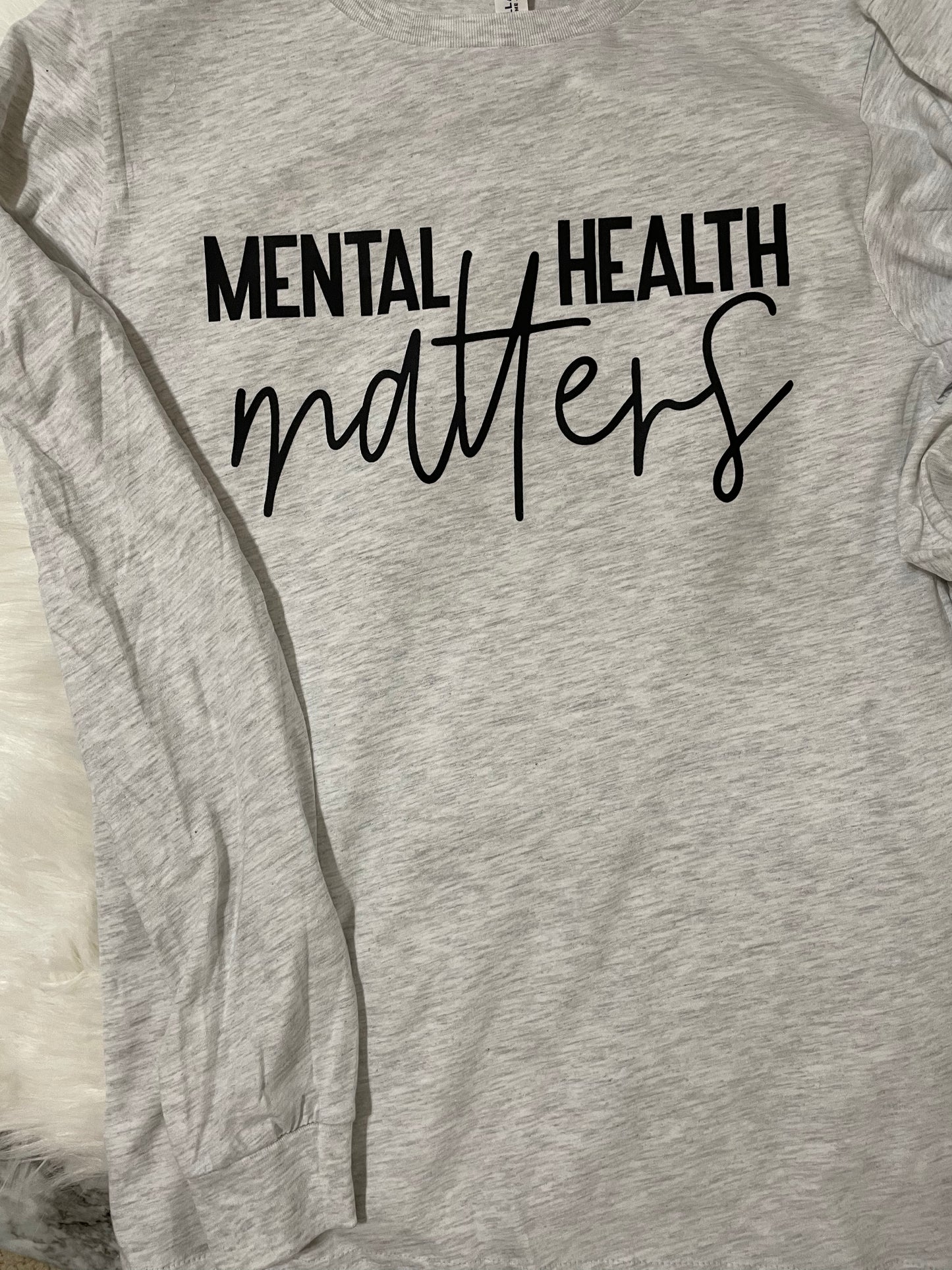 Long sleeve mental health matters