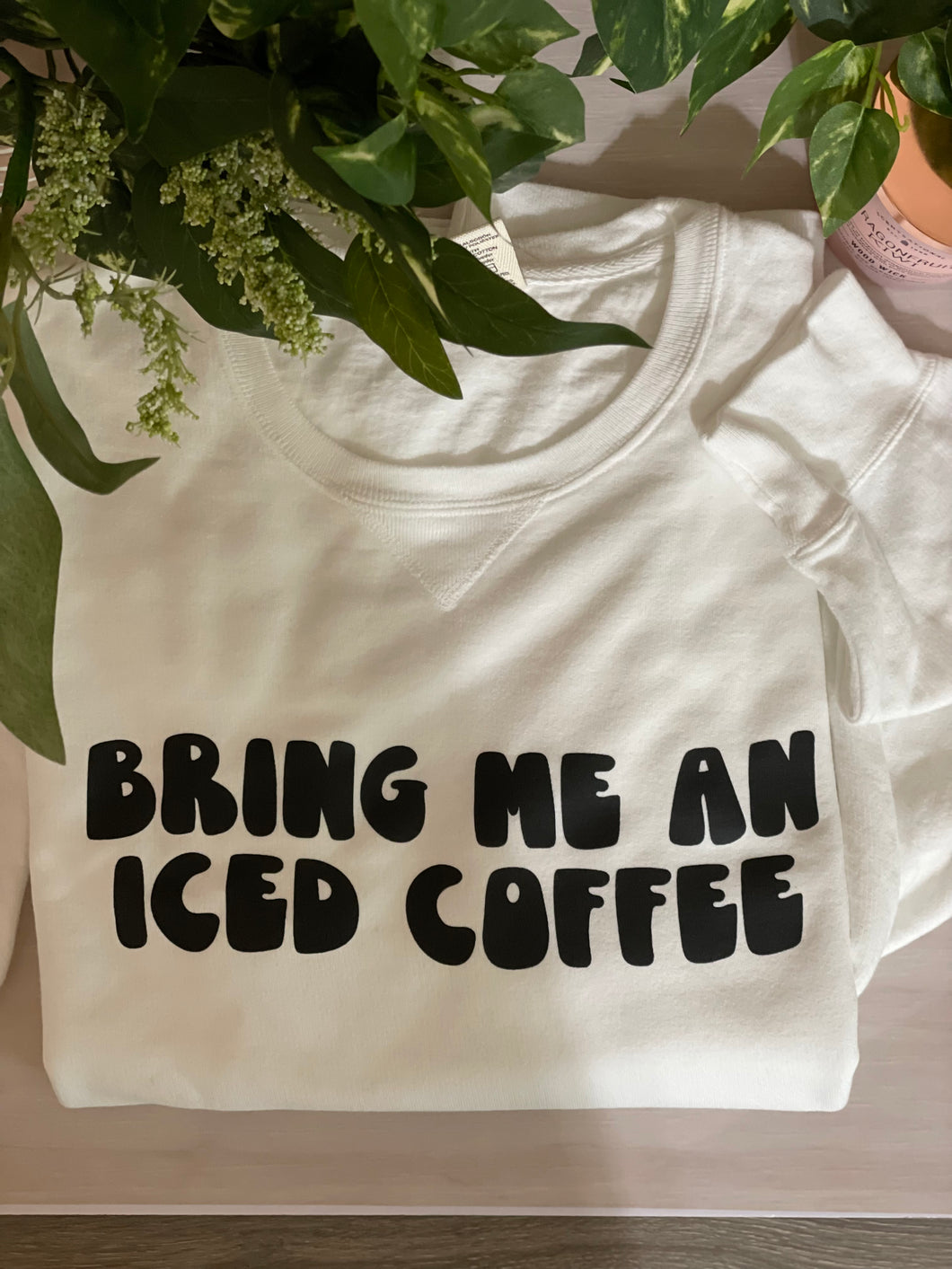 Bring me an iced coffee T/CREWNECK